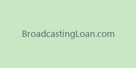 BroadcastingLoan.com