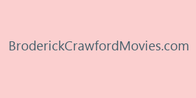 BroderickCrawfordMovies.com