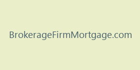 BrokerageFirmMortgage.com