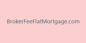 BrokerFeeFlatMortgage.com