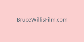 BruceWillisFilm.com