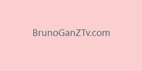BrunoGanZTv.com