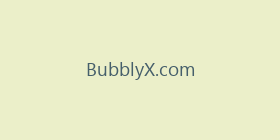 BubblyX.com