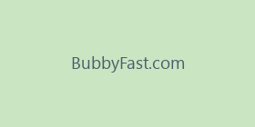 BubbyFast.com