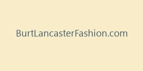 BurtLancasterFashion.com