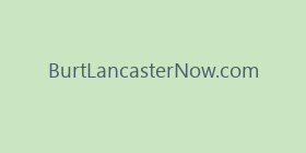 BurtLancasterNow.com
