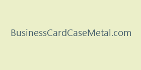BusinessCardCaseMetal.com