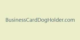 BusinessCardDogHolder.com