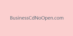 BusinessCdNoOpen.com