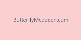 ButterflyMcqueen.com