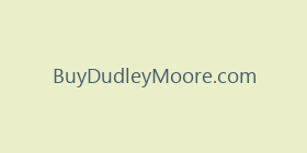 BuyDudleyMoore.com