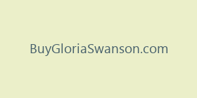 BuyGloriaSwanson.com