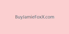 BuyJamieFoxX.com