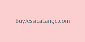 BuyJessicaLange.com