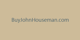 BuyJohnHouseman.com