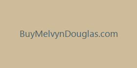 BuyMelvynDouglas.com