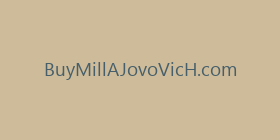 BuyMillAJovoVicH.com