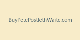 BuyPetePostlethWaite.com