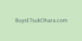 BuysETsukOhara.com