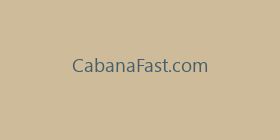 CabanaFast.com