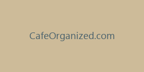 CafeOrganized.com