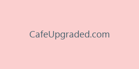 CafeUpgraded.com