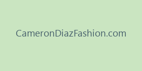 CameronDiazFashion.com