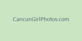 CancunGirlPhotos.com