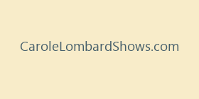 CaroleLombardShows.com