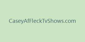 CaseyAfFleckTvShows.com