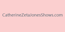 CatherineZetaJonesShows.com