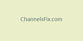ChannelsFix.com