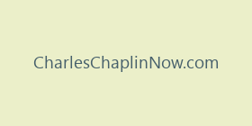 CharlesChaplinNow.com
