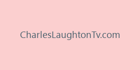 CharlesLaughtonTv.com