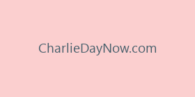 CharlieDayNow.com