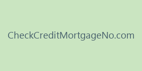 CheckCreditMortgageNo.com