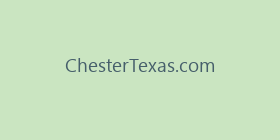 ChesterTexas.com