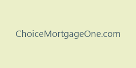 ChoiceMortgageOne.com
