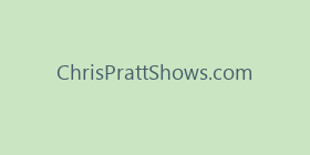 ChrisPrattShows.com