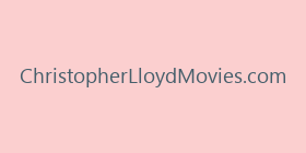 ChristopherLloydMovies.com