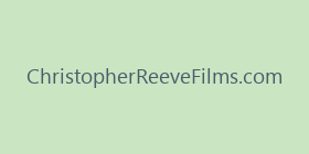 ChristopherReeveFilms.com