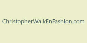 ChristopherWalkEnFashion.com