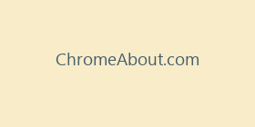 ChromeAbout.com