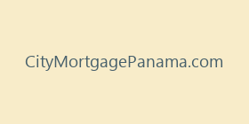 CityMortgagePanama.com