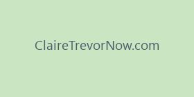 ClaireTrevorNow.com