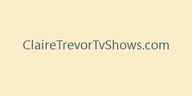 ClaireTrevorTvShows.com