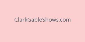 ClarkGableShows.com
