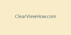 ClearViewHow.com