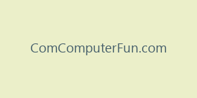 ComComputerFun.com
