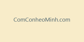 ComConheoMinh.com
